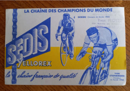 Buvard - Vélo Sedis Yellorex La Chaine Des Champions Du Monde Ockers Van Steenbergen Tampon Yves Ployez à Arcis Sur Aube - Tweewielers