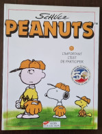 PEANUTS N°5: (snoopy) L'important C'est De Participer (E.O. 1999) - Snoopy