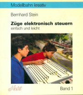 Züge Elektronisch Steuern De Bernhard Stein (1987) - Modélisme