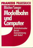Modellbahn Und Computer De Franzis Praxisbuch (1989) - Modélisme