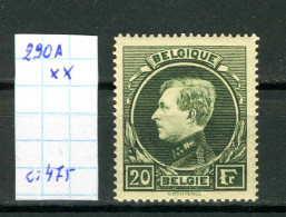 Belgique  N° 290A XX     (Malines) Dent14 X 14 1/2 - 1929-1941 Grand Montenez