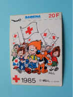 RODE KRUIS - 1985 > Sabena ( Voir / See > Scan ) Sticker - Autocollant ( Roba - Lic. B.B.M.P. )! - Croce Rossa