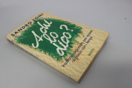A CHI LO DICO ? - SANDRO TONI - INSULTARIO RAGIONATO PER ESSERE AL POSSO CON I TEMPI -  RIZZOLI  1992 - Classici