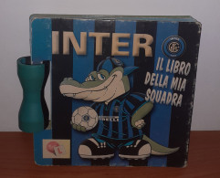 Inter Il Libro Della Mia Squadra - Niños Y Adolescentes