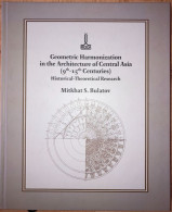 Geometric Harmonization In The Architecture Of Central Asia Mitkhat Bulatov - Asiatica