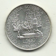 1992 - Italia 500 Lire Scoperta Dell'America - Senza Confezione      ----- - Gedenkmünzen