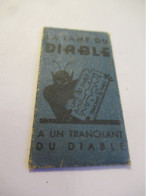 1 Lame De Rasoir / La Lame Du DIABLE/à Un Tranchant Du Diable /Made In France /Vers 1930-1940  PARF253 - Razor Blades