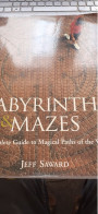 Labyrinths And Mazes JEFF SAWARD Lark Books 2003 - Other & Unclassified