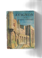 Livre Ancien Avignon Et Le Comtat Venaison  Par H.Chobaut - Rhône-Alpes