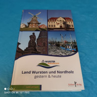 Land Wursten Und Nordholz - Gestern Und Heute - Non Classés