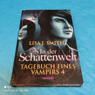 Lisa J. Smith - Tagebuch Eines Vampirs Band 4 - In Der Schattenwelt - Fantasia