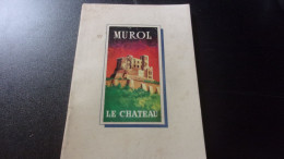 1955 MUROL LE CHATEAU ANDRE DU HALGOUET 100 PAGES  PLAN ET ILLUSTRATIONS - Auvergne