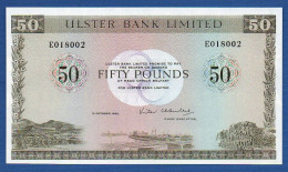 NORTHERN IRELAND - P.329a – 50 POUNDS 01.10.1982 UNC, S/n E018002 Ulster Bank Limited - 50 Pond