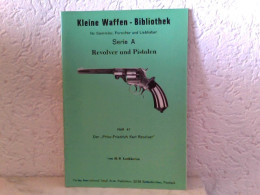 Heft 41: Kleine Waffen - Bibliothek Für Sammler, Forscher Und Liebhaber, Serie A - Revolver Und Pistolen - Hef - Police & Militaire