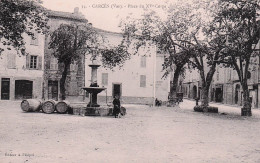 Carces - Place Du XV Eme Corps -  Tonneau - CPA °J - Carces