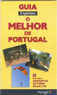 Portugal Desporto Bicicleta Golfe Gerês Surf Berlengas Peniche Rio Paiva Vouga Linhares Da Beira Montgolfier - Geography & History