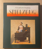 Spielzeug: Spiegelbild Der Kulturgeschichte. (NR: 2861) - Otros & Sin Clasificación