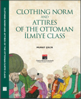 Clothing Norm And Attires Of The Ottoman Ilmiye Class - Nahost