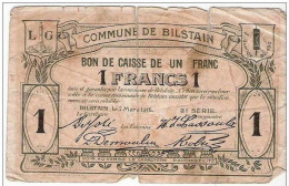 Bon De Caisse (nécessité)1 F De BILSTAIN  7 Mars 1915 (R) - Payable Rétablissement De La Situation Normale ! - Autres & Non Classés