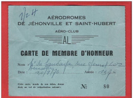 BELGIQUE Carte De Membre D'honneur Donnant Droit à Un Vol De Vulgarisation AERODROME JEHONVILLE Et SAINT HUBERT - Europa