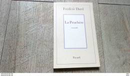 La Peuchère Frédéric Dard Nouvelle 2002 San Antonio Fayard Premier Livre De Dard - Fayard