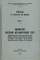 Feux Et Signaux De Brume Série C Manque Et Océan Atlantique Est De Collectif (1967) - Barche