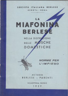 13017-LA MIAFONINA BERLESE NELLA DISTRUZIONE DELLE MOSCHE DOMESTICHE-1939 - Otros & Sin Clasificación