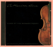 CATHERINE LARA : SAND ET LES ROMANTIQUES (un Musical Rock Symphonique) (voir Titres Sur Scan) - Musicals
