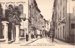 FRANCE - 83 - DRAGUIGNAN - Hôtel De Ville Et Rue Nationale - Carte Postale Ancienne - Draguignan