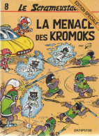 LE SCRAMEUSTACHE   La Menace Des Kromoks    Tome 8    De GOS       DUPUIS - Scrameustache, Le