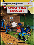 Les Tuniques Bleues N° 42 - " Qui Veut La Peau Du Général ? " - ( E.O. 1999 ) . - Tuniques Bleues, Les