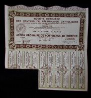 Action Ordinaire De 100 Francs, Société Hôtelière Des Centres De Pèlerinages Catholiques, émission 1949, Paris - Turismo