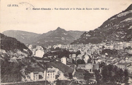 FRANCE - 39 - SAINT CLAUDE - Vue Générale Et Le Pain De Sucre - Carte Postale Ancienne - Saint Claude