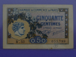 Billet De 50c Série B.33 Chambre De Commerce De PARIS Fleurs, Oiseau, Moineau, Feuilles De Chêne, Gland, Bateau - Cámara De Comercio