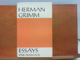 Herman Grimm : Essays - Eine Auswahl - Poems & Essays