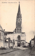 FRANCE - 91 - ETAMPES - Notre Dame Du Fort - Carte Postale Ancienne - Etampes