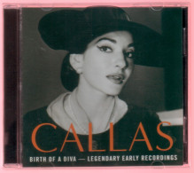 MARIA CALLAS : BIRTH OF A DIVA - Legendary Early Recordings - Opera