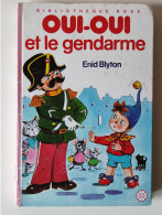 OUI-OUI - Et Le Gendarme- Collection "Bibliothèque Rose" - Mini-Rose - Par Enid BLYTON - Biblioteca Rosa