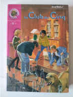 Le Club Des Cinq - Collection "Bibliothèque Rose" - Par Enid BLYTON - Bibliothèque Rose