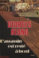 L' Assassin Est Resté à Bord De Georges Blond - Ed Albin Michel - 1976 - Albin-Michel - Le Limier