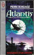 Atlantis- Les Fils Du Rayon D'or Par Pierre Bordage - J'ai Lu N°4829 - J'ai Lu