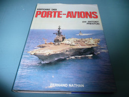 MILITAIRE MILITARIA MARINE ANTONY PRESTON HISTOIRE DES PORTE AVIONS FERNAND NATHAN 2000 - Barche