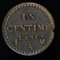 France, 1 Centime, AN 6-A, Paris, Cuivre (Copper), TB+ (VF), G.76 , F.100 - 1 Centime