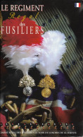 LE REGIMENT ROYAL DES FUSILIERS - 1999 - French