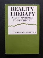 Reality Therapy: A New Approach To Psychiatry Glasser, W. 1965 - Psicologia