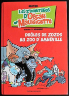 BD OSCAR ET MAURICETTE - 15 - Drôles De Zozos Au Zoo D'Amnéville - EO 2012 - Oscar