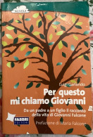 Per Questo Mi Chiamo Giovanni Di Luigi Garlando,  2006,  Fabbri Editori - Niños Y Adolescentes
