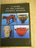 Livret De Présentation / A Guide  To The LARNAKA District   MUSEUM/ Flourentzos/ Nicosie/CHYPRE /1996      PCG525 - Dépliants Turistici