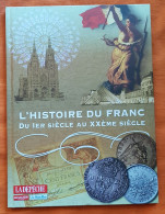 COLLECTION COMPLETE - L'HISTOIRE DU FRANC - LIVRET + 30 FAC SIMILE BILLETS ET 30 FAC SIMILE PIECES - EDITE EN 2006 - Specimen