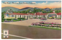 SANTA BARBARA - Golf Hotel, Montecito - "Colourpicture" K 9163 - Santa Barbara